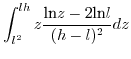 $\displaystyle \int_{l^{2}}^{lh}z\frac{\mbox{ln}z-2\mbox{ln}l}{(h-l)^{2}}dz$