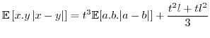 $\displaystyle \mathbb{E}\left[x.y\left\vert x-y\right\vert\right]=t³\mathbb{E}[a.b.\vert a-b\vert]+\frac{t^{2}l+tl^{2}}{3}$